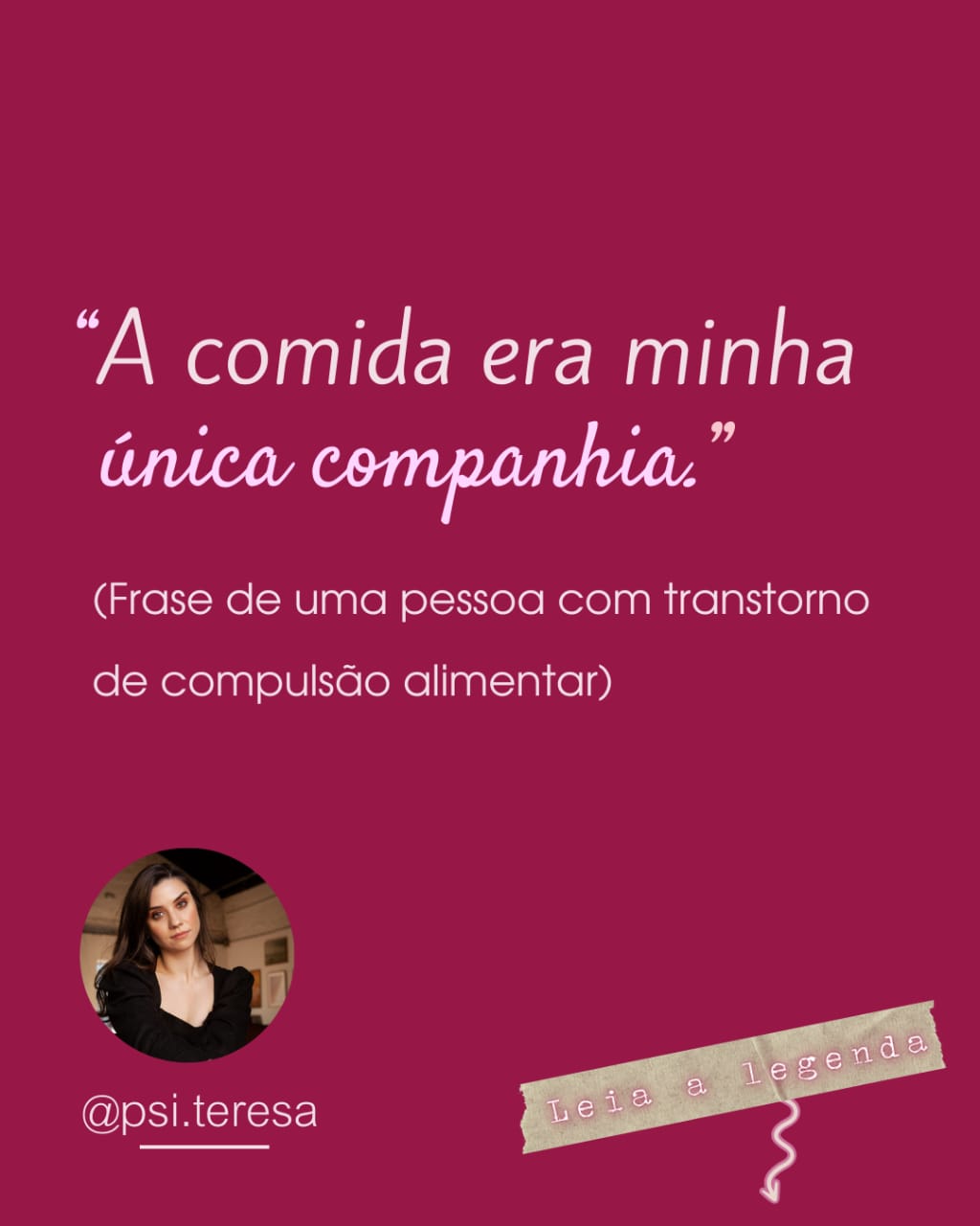 A comida é sua companheira?